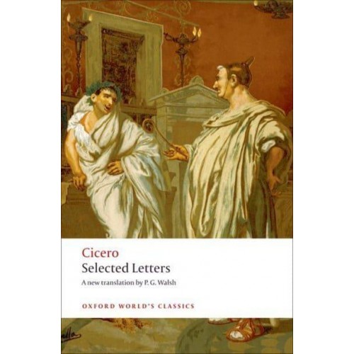 Selected Letters - Oxford World's Classics