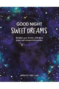 Good Night, Sweet Dreams - Guide and Journal