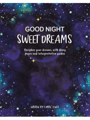 Good Night, Sweet Dreams - Guide and Journal