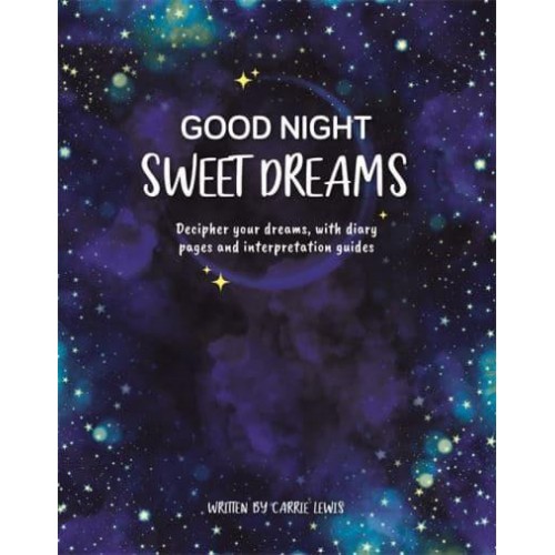 Good Night, Sweet Dreams - Guide and Journal