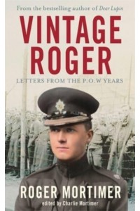 Vintage Roger Letters from the POW Years