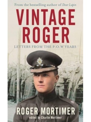 Vintage Roger Letters from the POW Years