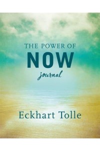 The Power of Now Journal