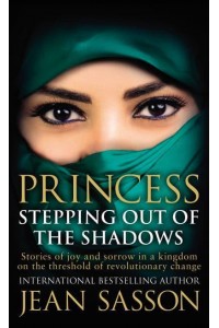 Princess Stepping Out of the Shadows - Princess Series