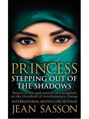 Princess Stepping Out of the Shadows - Princess Series