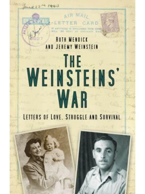 Weinsteins' War Letters of Love, Struggle and Survival
