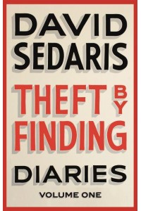 Theft by Finding Volume One Diaries