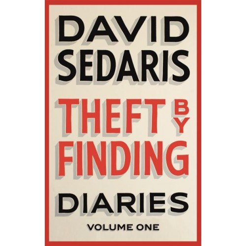 Theft by Finding Volume One Diaries