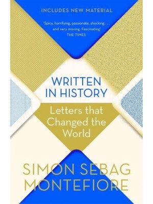 Written in History Letters That Changed the World