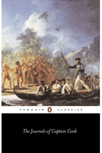 The Journals of Captain Cook Prepared from the Original Manuscripts by J. C. Beaglehole for the Hakluyt Society, 1955-67 - Penguin Classics