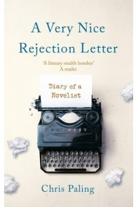 A Very Nice Rejection Letter Diary of a Novelist