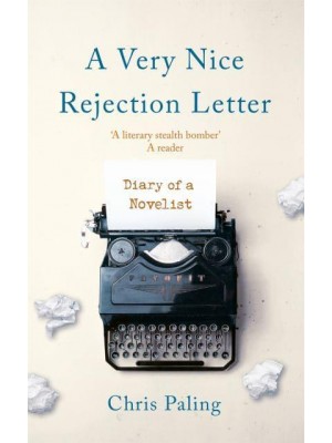 A Very Nice Rejection Letter Diary of a Novelist