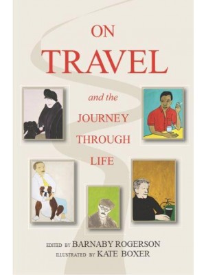 On Travel and the Journey Through Life