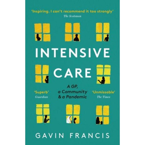 Intensive Care A GP, a Community & A Pandemic