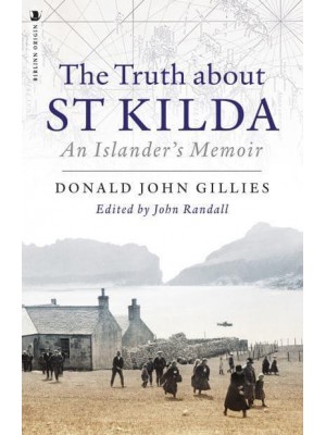 The Truth About St Kilda An Islander's Memoir