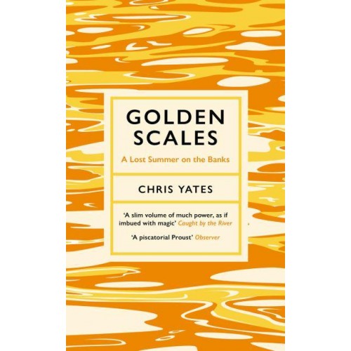 The Lost Diary A Summer Fishing in Pursuit of Golden Scales