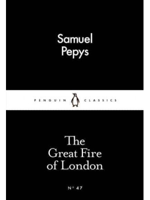 The Great Fire of London - Penguin Little Black Classics