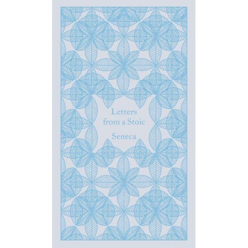 Letters from a Stoic Epistulae Morales Ad Lucilium - Penguin Pocket Hardbacks