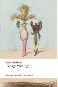 Teenage Writings - Oxford World's Classics