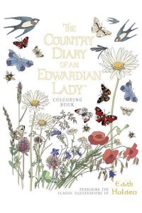 The Country Diary of an Edwardian Lady Colouring Book