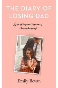 The Diary of Losing Dad