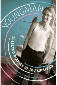 Youngman The Diaries of Lou Sullivan