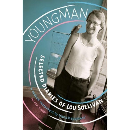 Youngman The Diaries of Lou Sullivan