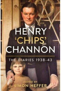 Henry 'Chips' Channon Volume 2 The Diaries