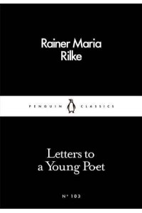 Letters to a Young Poet - Penguin Little Black Classics