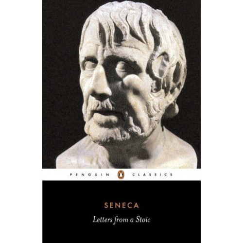 Letters from a Stoic Epistulae Morales Ad Lucilium