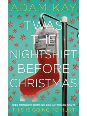 Twas the Nightshift Before Christmas
