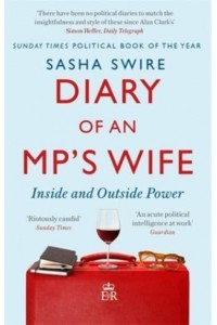 Diary of an MP's Wife Inside and Outside Power