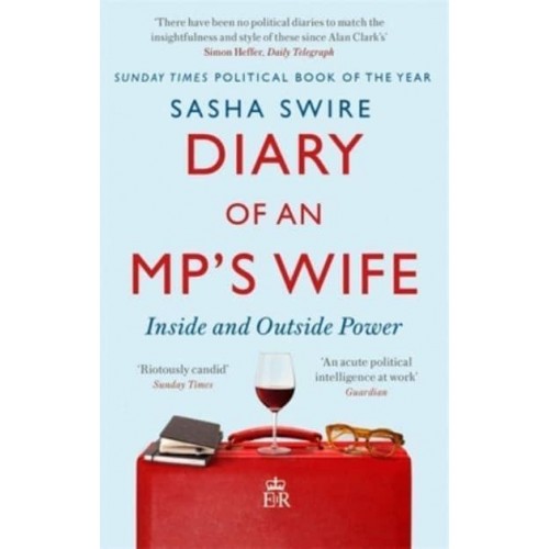 Diary of an MP's Wife Inside and Outside Power