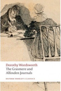 The Grasmere and Alfoxden Journals - Oxford World's Classics