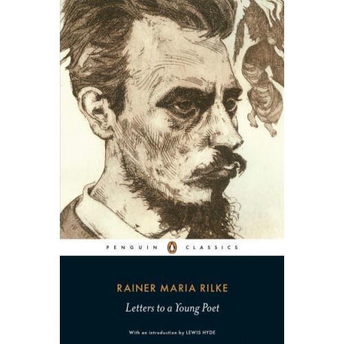 Letters to a Young Poet & The Letter from the Young Worker - Penguin Classics