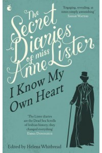 The Secret Diaries of Miss Anne Lister (1791-1840) - Virago Modern Classics
