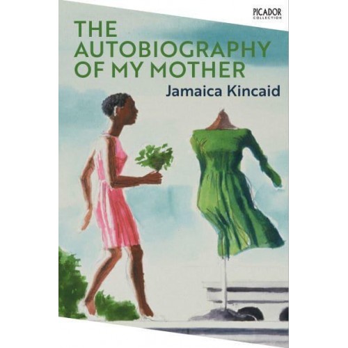 The Autobiography of My Mother - Picador Collection