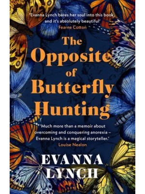The Opposite of Butterfly Hunting