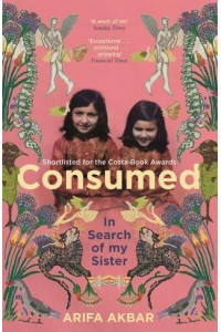 Consumed In Search of My Sister