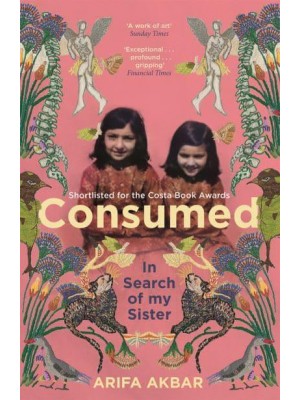 Consumed In Search of My Sister