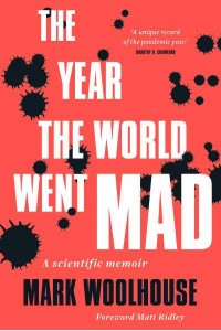 The Year the World Went Mad A Scientific Memoir