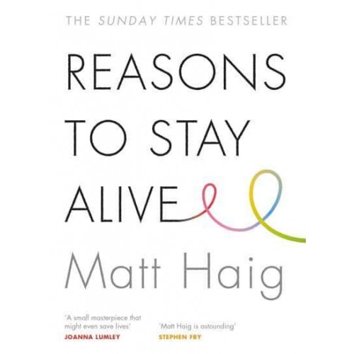 Reasons to Stay Alive