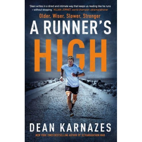 A Runner's High Older, Wiser, Slower, Stronger
