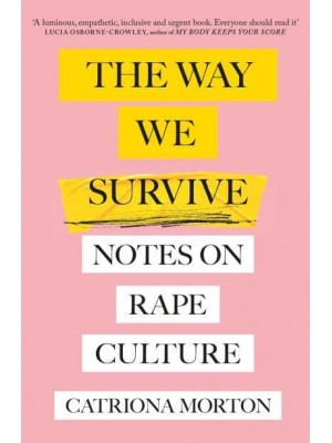 The Way We Survive Notes on Rape Culture