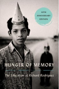 Hunger of Memory The Education of Richard Rodriguez