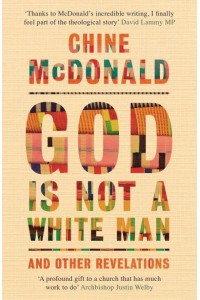 God Is Not a White Man and Other Revelations