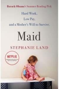 Maid Hard Work, Low Pay, and a Mother's Will to Survive