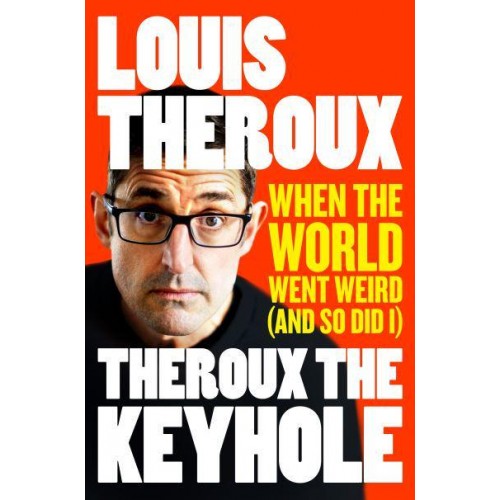 Theroux the Keyhole