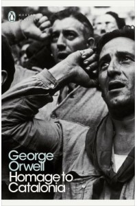 Homage to Catalonia - Penguin Classics