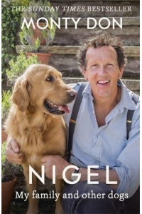 Nigel My Family and Other Dogs